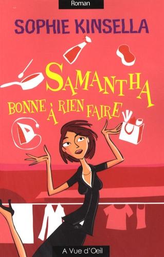 Samantha, bonne à rien faire [EDITION EN GROS CARACTERES