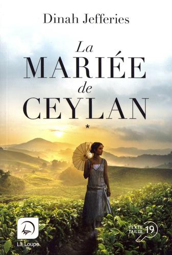 La mariée de Ceylan. Volume 1 [EDITION EN GROS CARACTERES