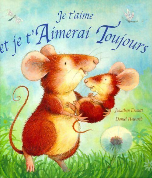 Je t'aime et je t'aimerai toujours