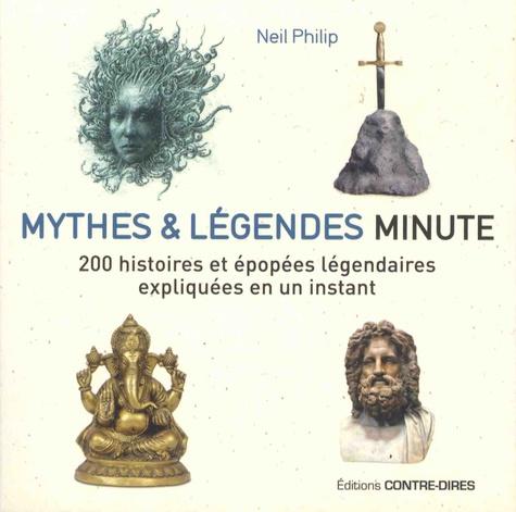 Mythes et légendes minute. 200 histoires et épopées légendaires expliquées en un instant
