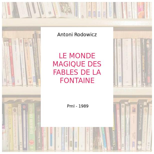 Le monde magique des fables de La Fontaine