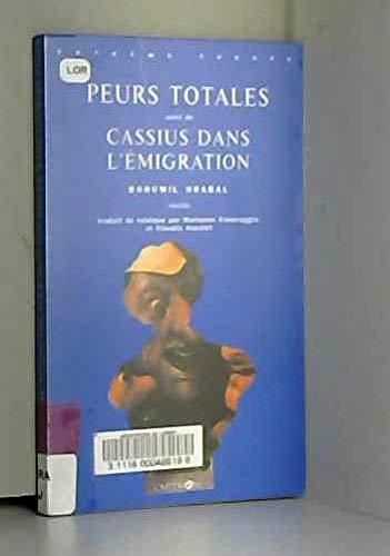 Peurs totales. suivi de Cassius dans l'émigration