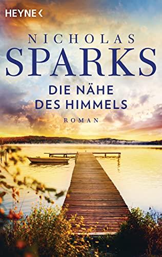 Die Nähe des Himmels - Adelheid Zöfel, Nicholas Sparks