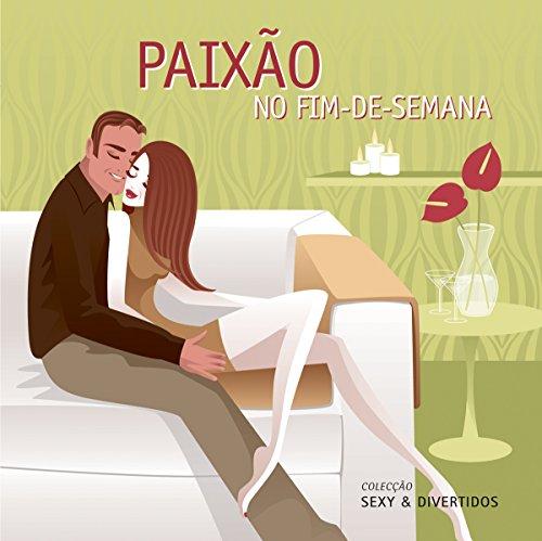 Paixão No Fim-De-Semana - Paul Scott