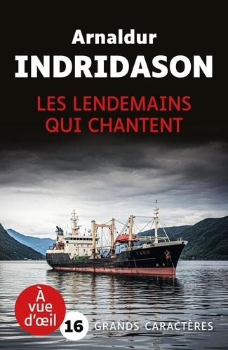 Les lendemains qui chantent [EDITION EN GROS CARACTERES